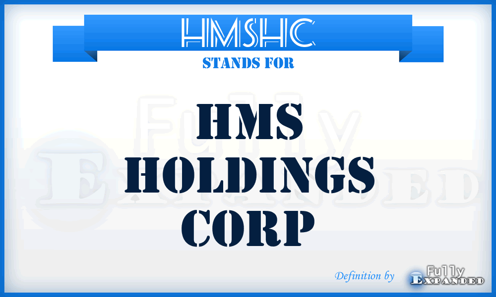 HMSHC - HMS Holdings Corp