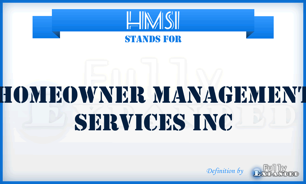 HMSI - Homeowner Management Services Inc