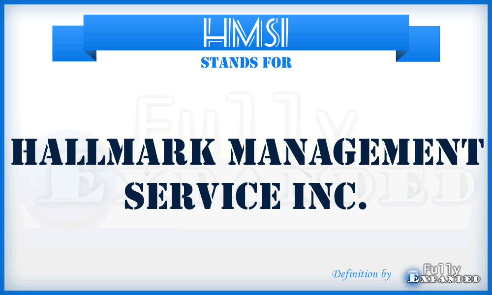 HMSI - Hallmark Management Service Inc.