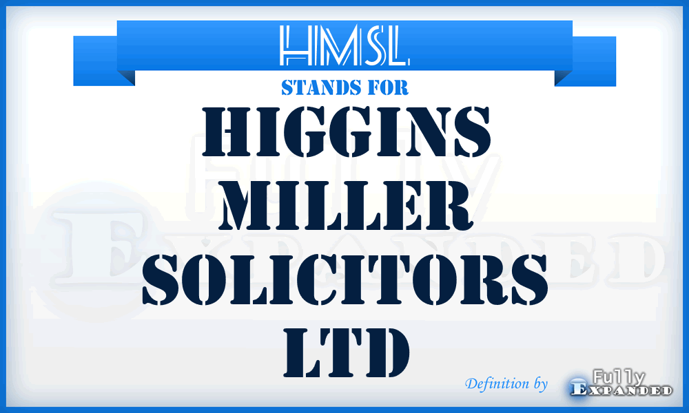 HMSL - Higgins Miller Solicitors Ltd