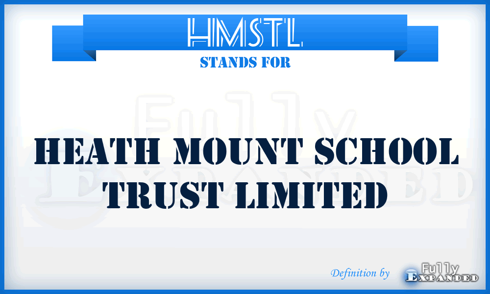 HMSTL - Heath Mount School Trust Limited