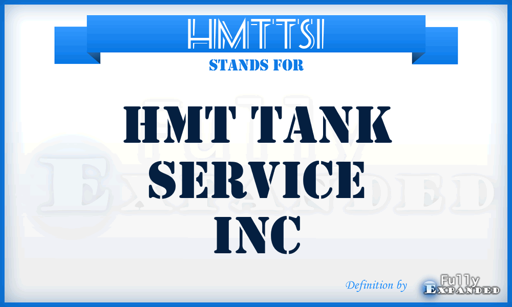 HMTTSI - HMT Tank Service Inc