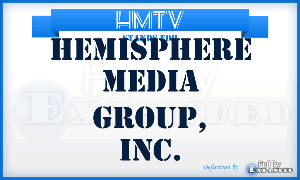 HMTV - Hemisphere Media Group, Inc.