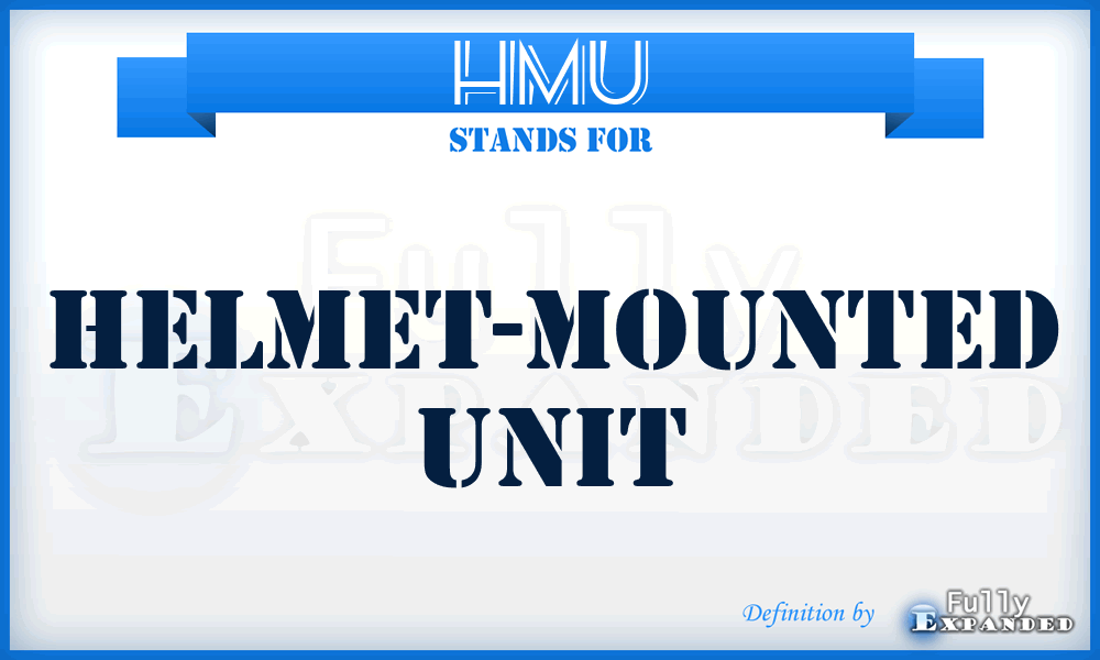 HMU - helmet-mounted unit