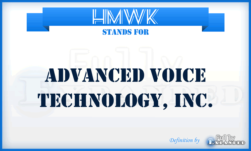 HMWK - Advanced Voice Technology, Inc.