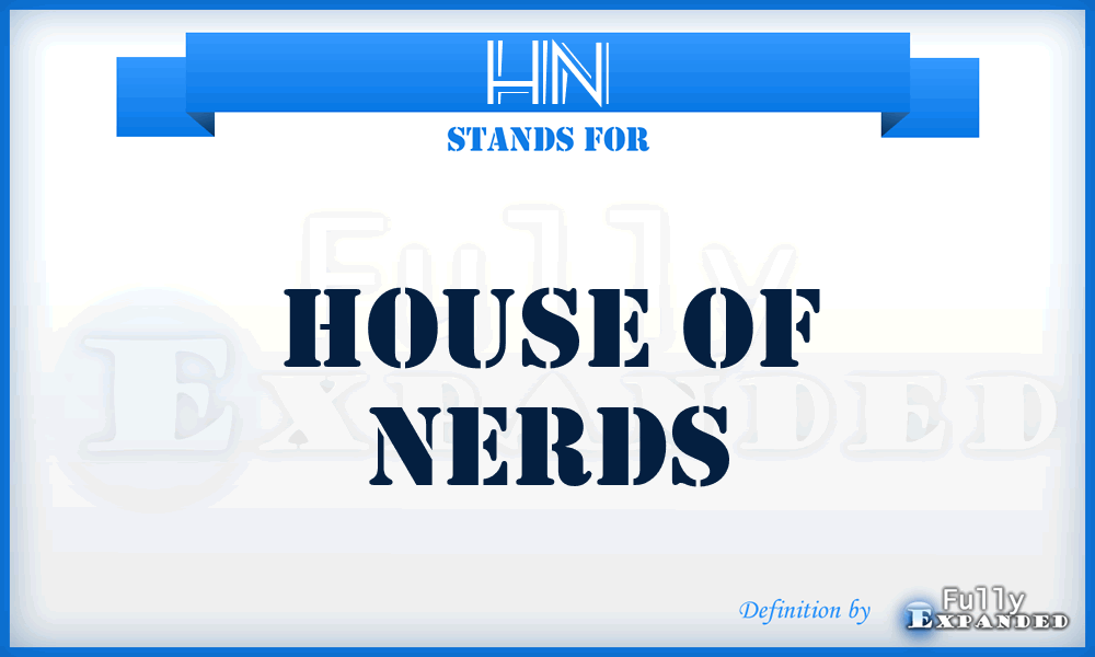 HN - House of Nerds