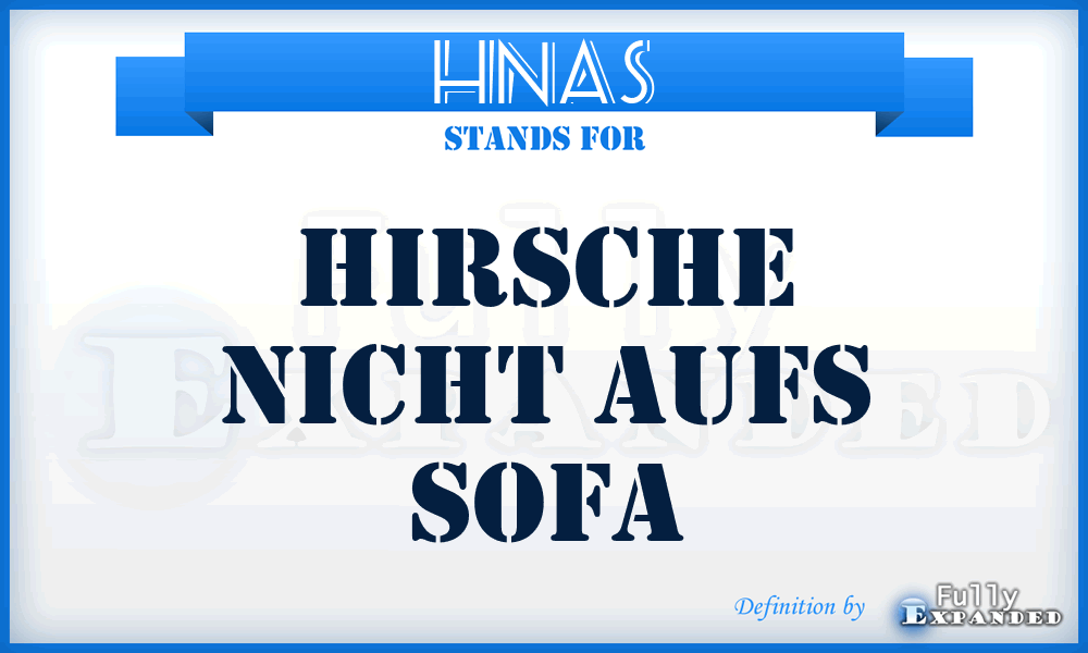 HNAS - Hirsche Nicht Aufs Sofa