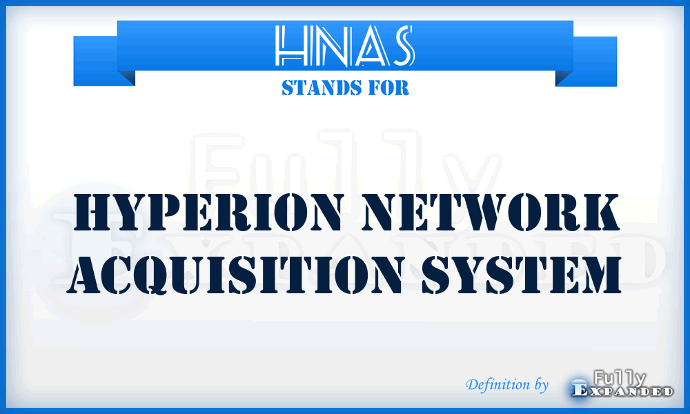 HNAS - Hyperion Network Acquisition System