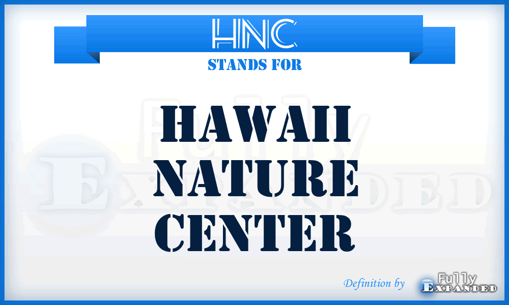 HNC - Hawaii Nature Center
