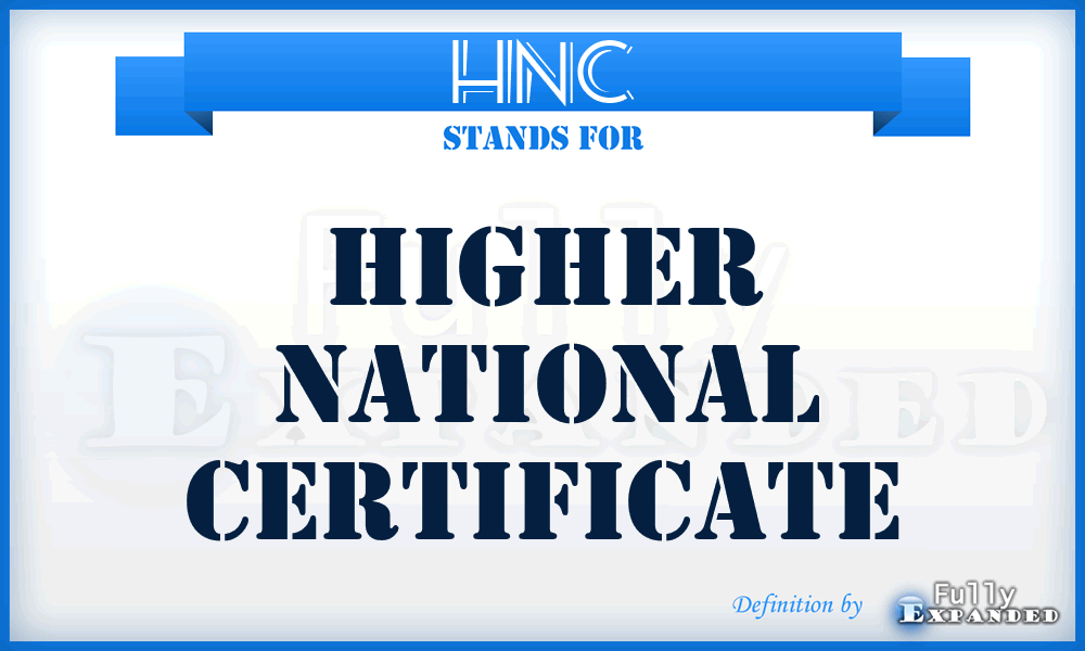 HNC - Higher National Certificate