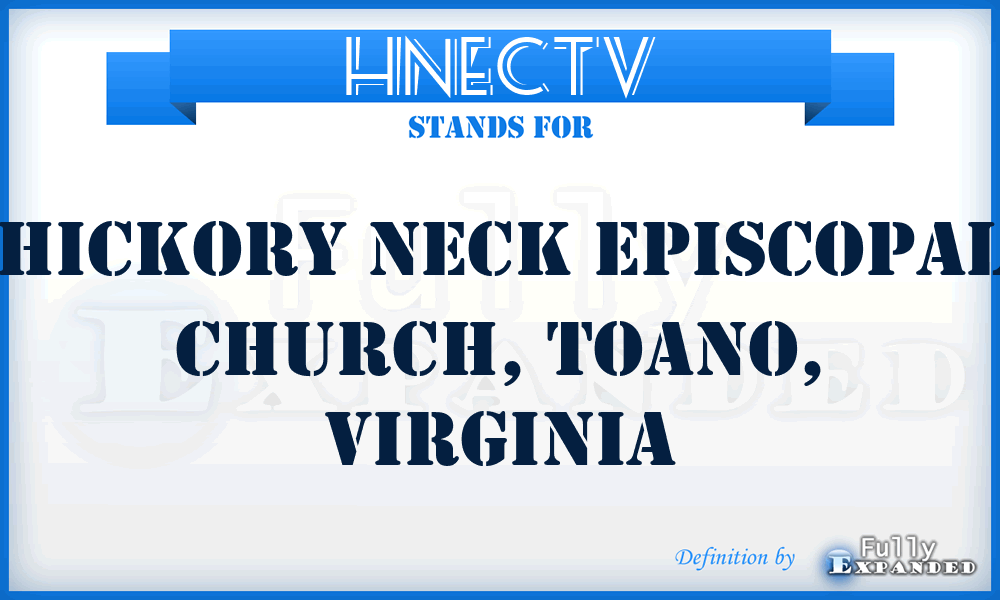 HNECTV - Hickory Neck Episcopal Church, Toano, Virginia