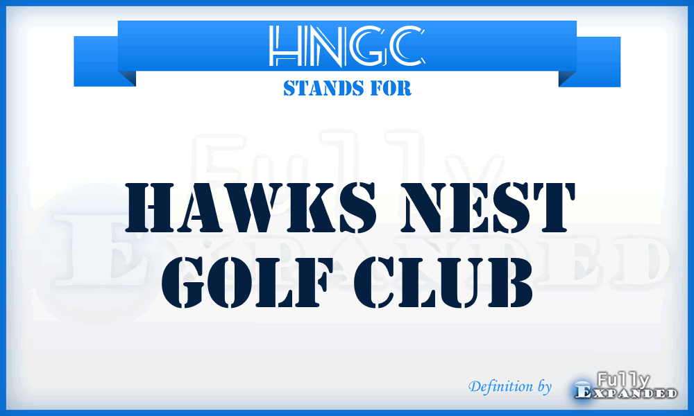 HNGC - Hawks Nest Golf Club