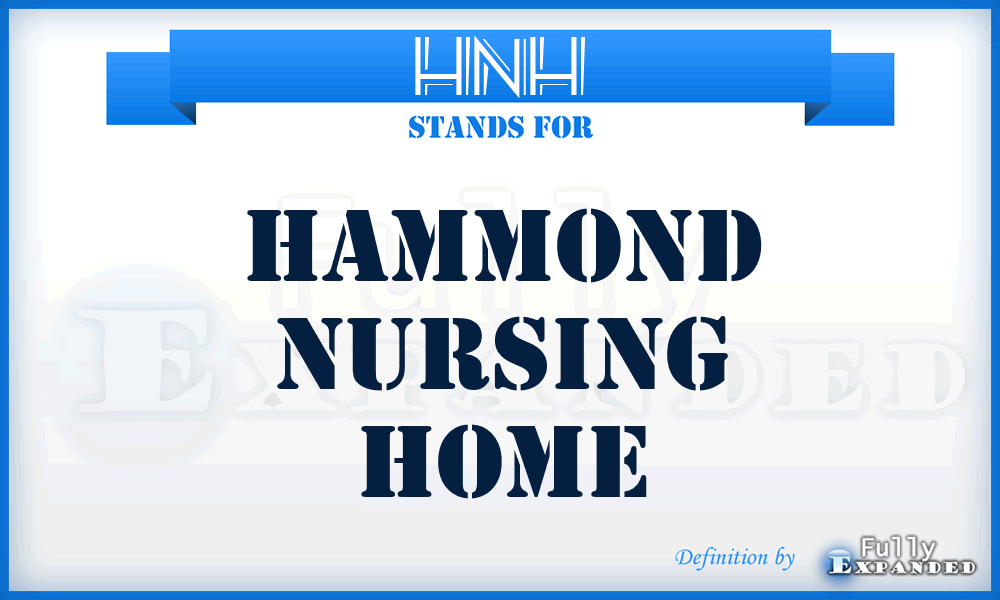 HNH - Hammond Nursing Home
