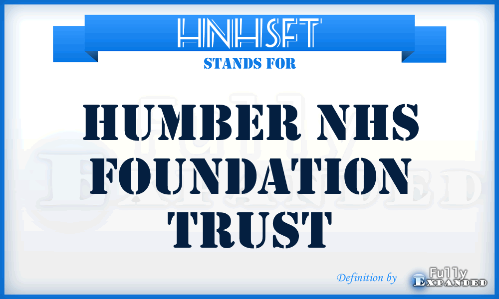 HNHSFT - Humber NHS Foundation Trust