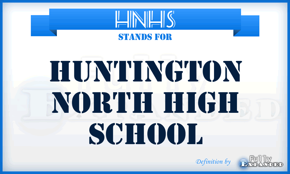HNHS - Huntington North High School