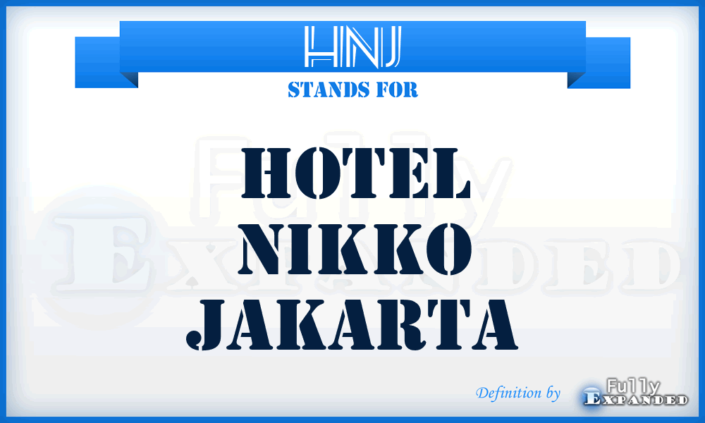 HNJ - Hotel Nikko Jakarta