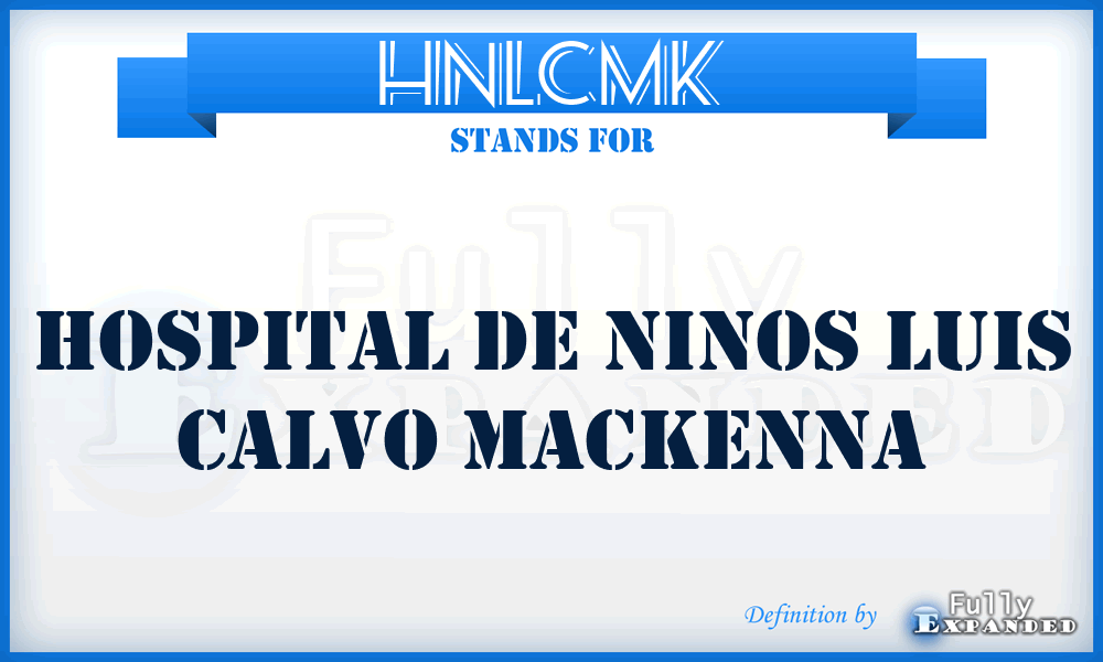 HNLCMK - Hospital de Ninos Luis Calvo MacKenna