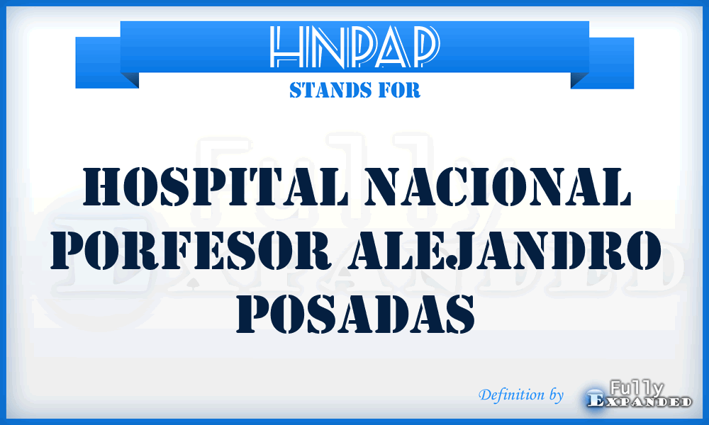 HNPAP - Hospital Nacional Porfesor Alejandro Posadas