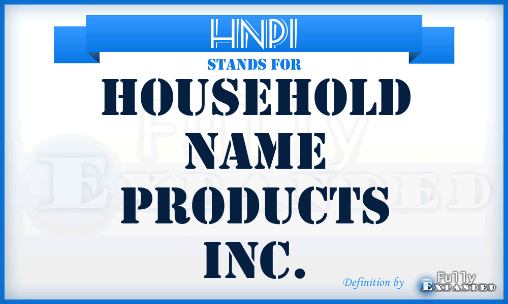 HNPI - Household Name Products Inc.