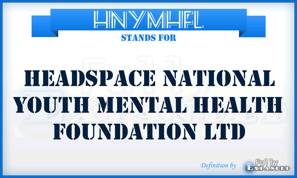 HNYMHFL - Headspace National Youth Mental Health Foundation Ltd