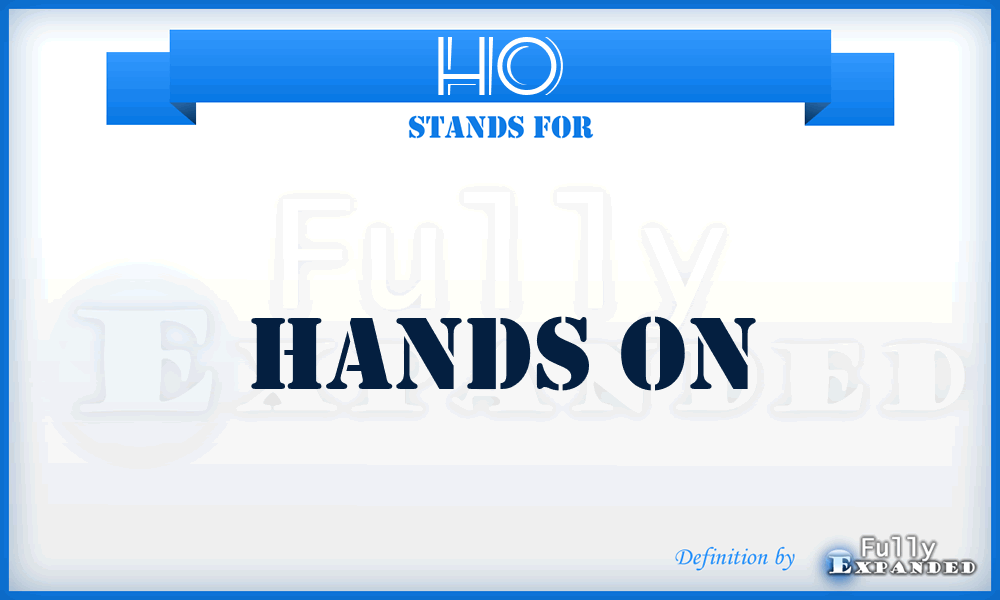 HO - Hands On