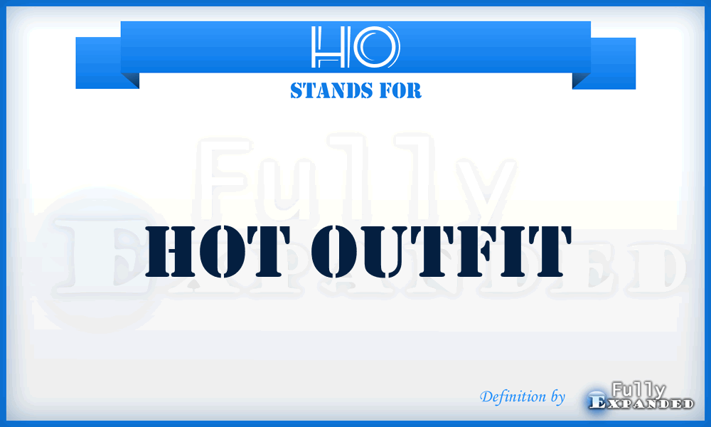HO - Hot Outfit