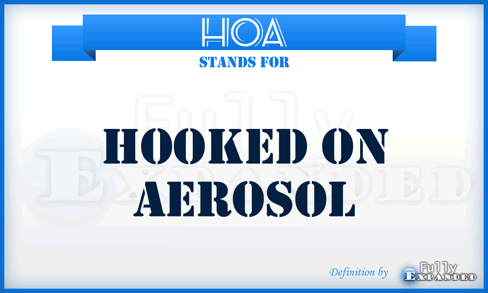 HOA - Hooked On Aerosol