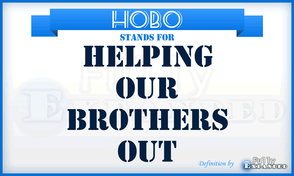 HOBO - Helping Our Brothers Out