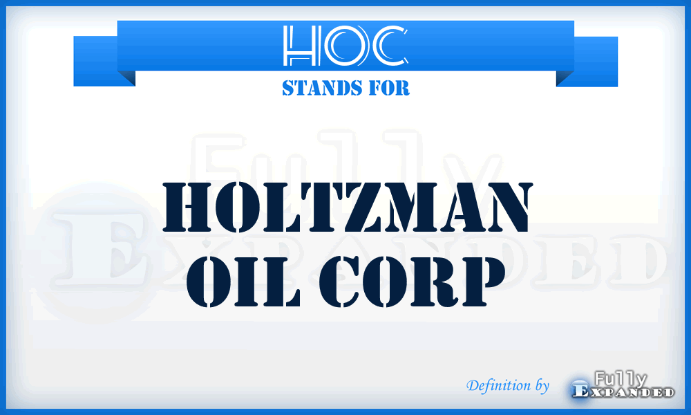 HOC - Holtzman Oil Corp