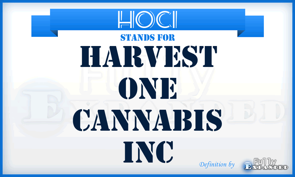 HOCI - Harvest One Cannabis Inc