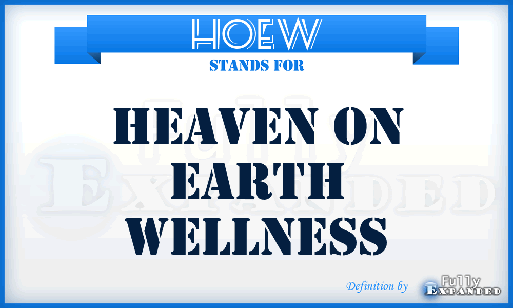 HOEW - Heaven On Earth Wellness