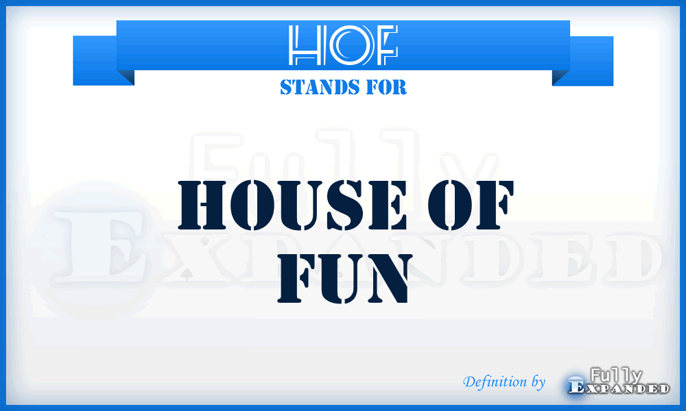 HOF - House of Fun