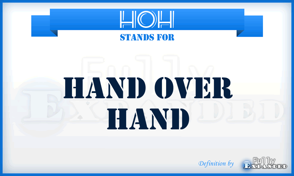 HOH - Hand Over Hand