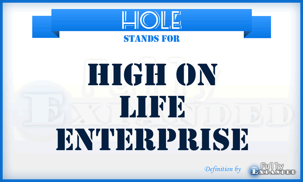 HOLE - High On Life Enterprise