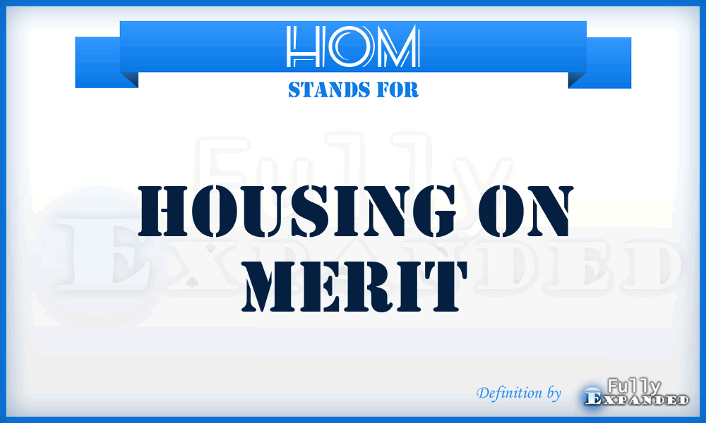 HOM - Housing On Merit