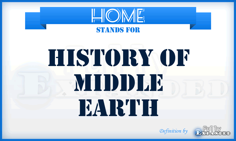 HOME - History Of Middle Earth