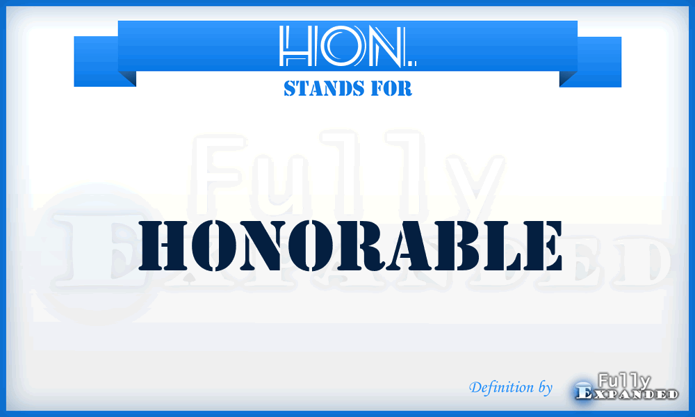 HON. - honorable