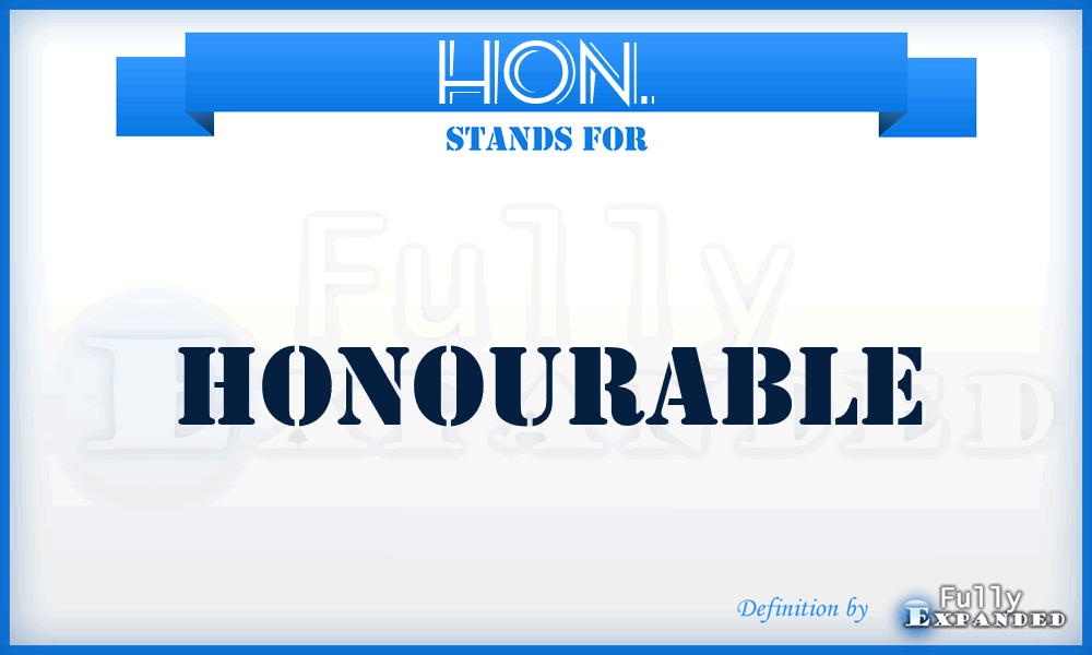 HON. - honourable