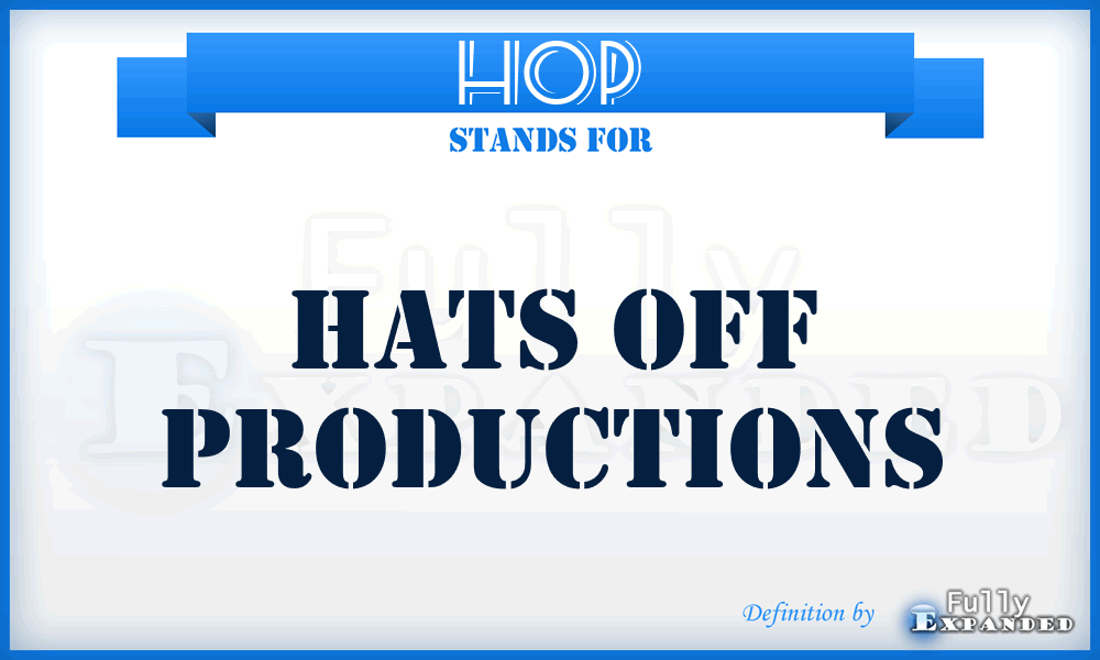 HOP - Hats Off Productions