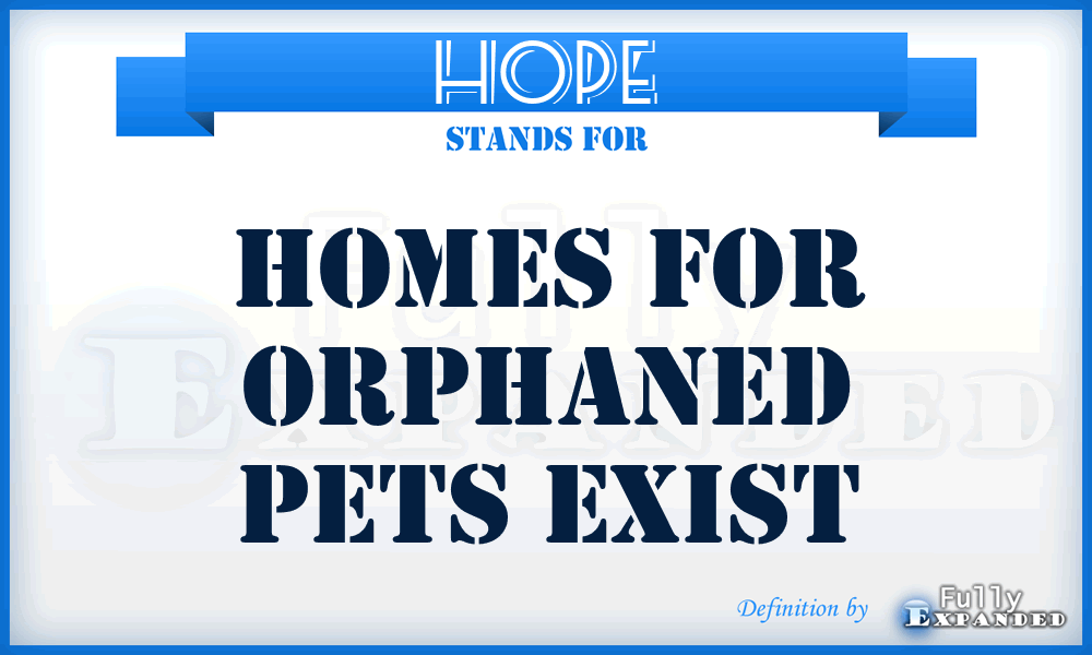 HOPE - Homes for Orphaned Pets Exist