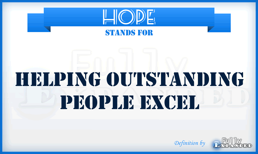 HOPE - Helping Outstanding People Excel