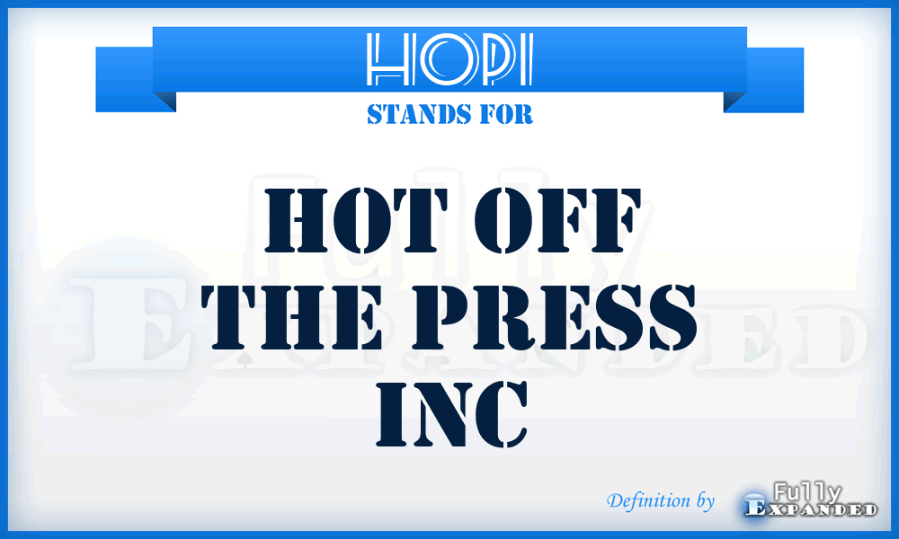 HOPI - Hot Off the Press Inc