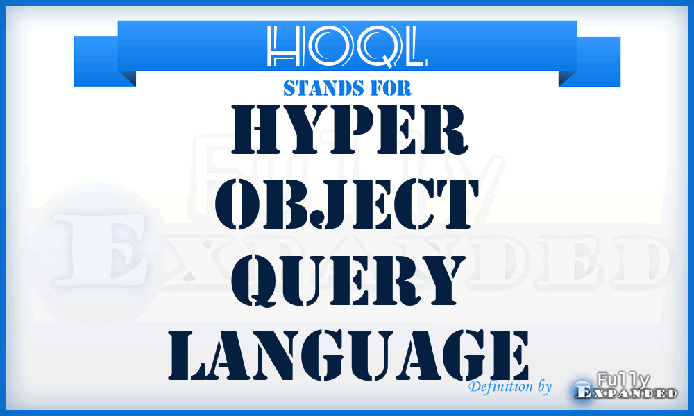 HOQL - hyper object query language