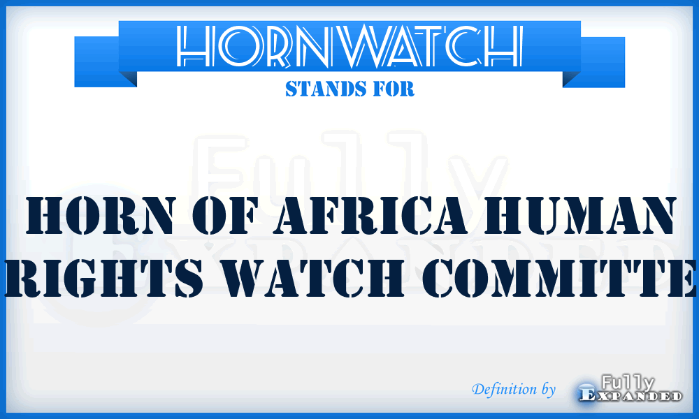 HORNWATCH - Horn of Africa Human Rights Watch Committe