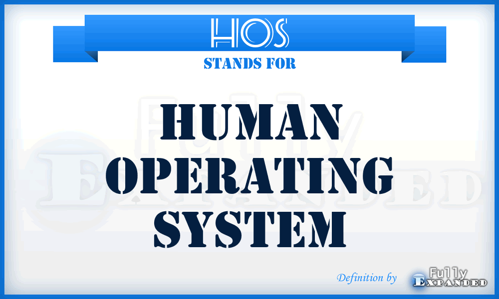 HOS - Human Operating System