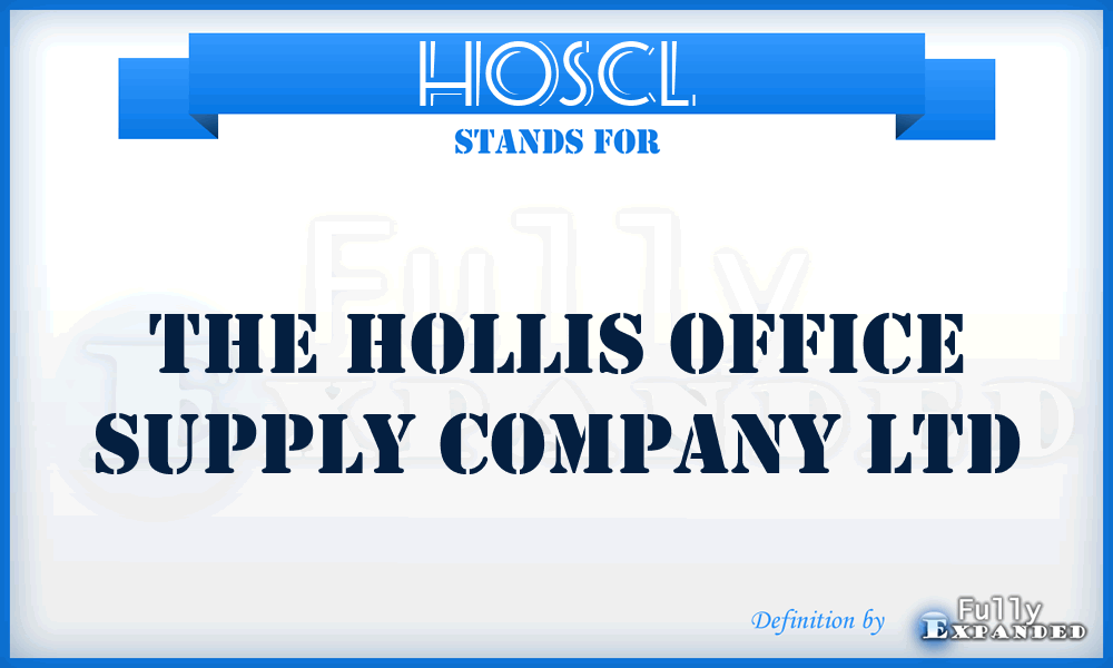 HOSCL - The Hollis Office Supply Company Ltd