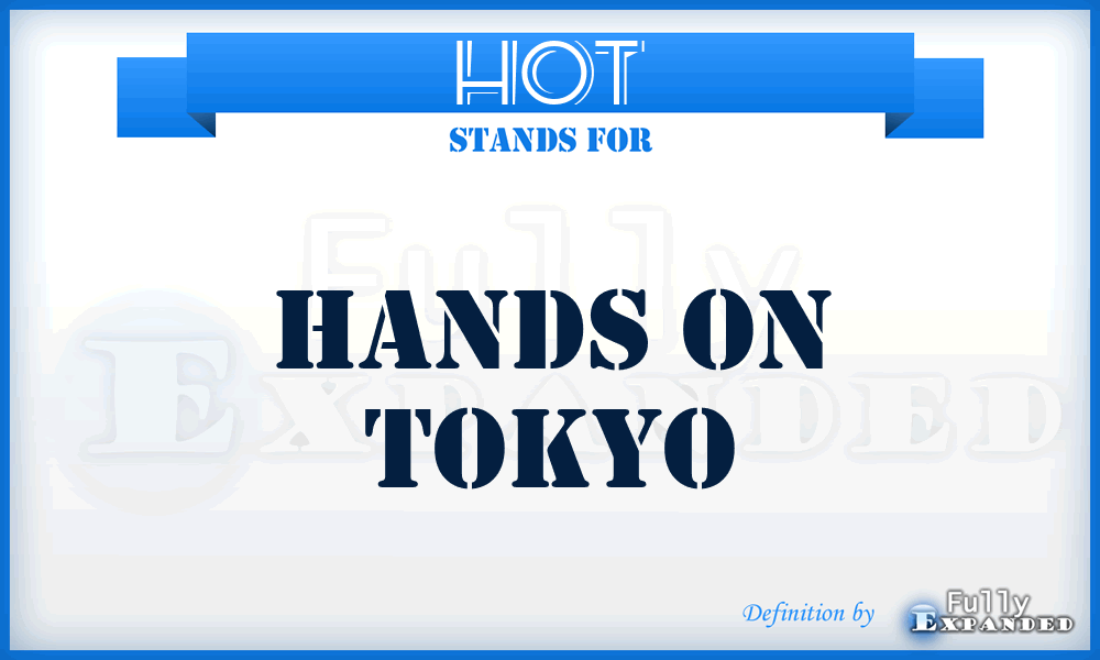 HOT - Hands On Tokyo