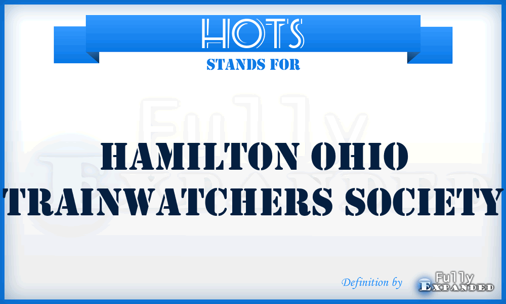 HOTS - Hamilton Ohio Trainwatchers Society