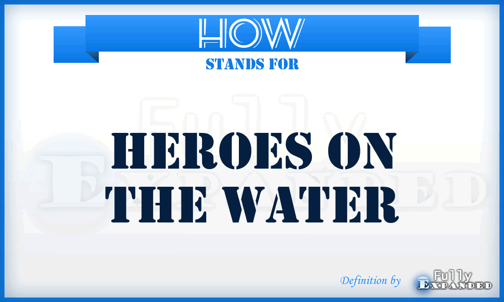 HOW - Heroes On the Water