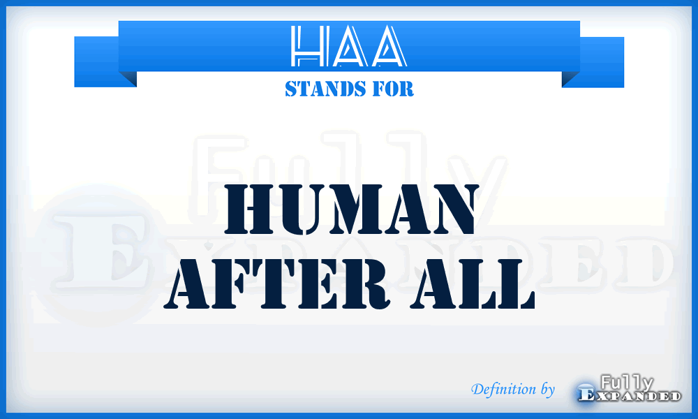 HAA - Human After All